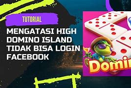 Higgs Domino Tidak Bisa Login Fb